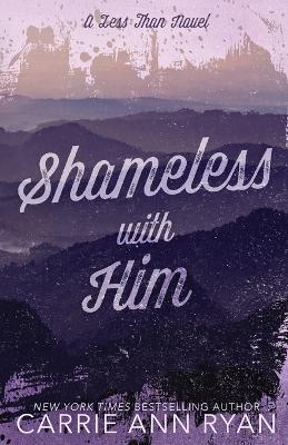 Book cover for Shameless With Him - Special Edition