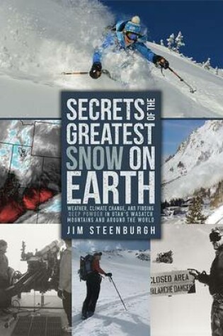 Cover of Secrets of the Greatest Snow on Earth