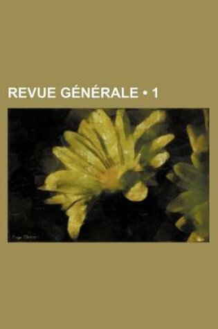 Cover of Revue Generale (1)