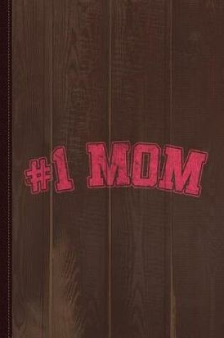 Cover of Number One #1 Mom Vintage Journal Notebook