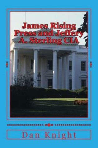 Cover of James Rising Press and Jeffery A. Sterling CIA