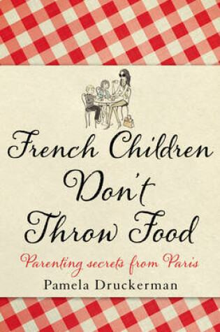 Cover of French Children Dont Throw Food