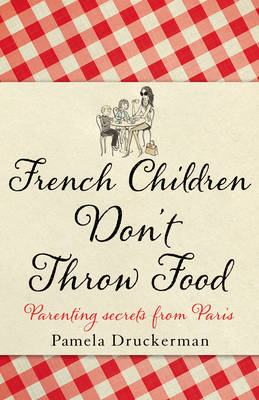 Book cover for French Children Dont Throw Food