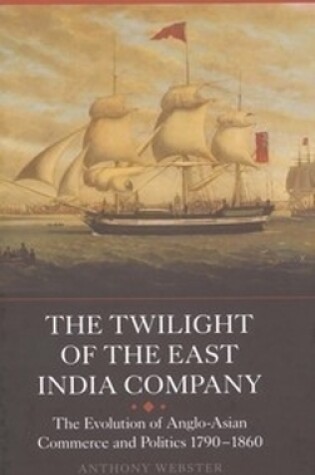 Cover of The Twilight of the East India Company