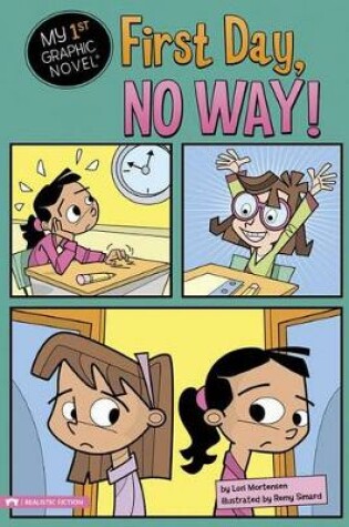 Cover of First Day, No Way (My First Graphic Novel)
