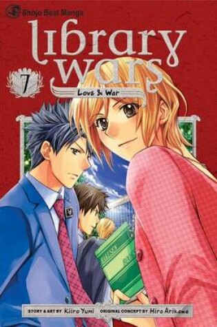 Cover of Library Wars: Love & War, Vol. 7