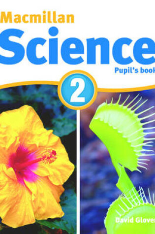 Cover of Macmillan Science 2 Pupil's Book & CD Rom Pack