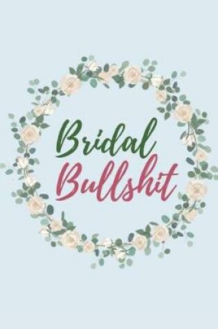 Cover of Bridal Bullshit