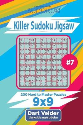 Book cover for Killer Sudoku Jigsaw - 200 Hard to Master Puzzles 9x9 (Volume 7)