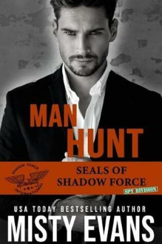 Cover of Man Hunt, SEALs of Shadow Force