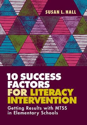 Book cover for 10 Success Factors for Literacy Intervention