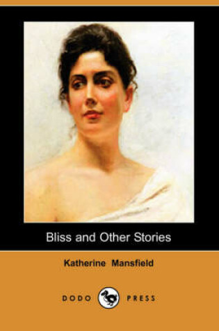 Cover of Bliss and Other Stories (Dodo Press)