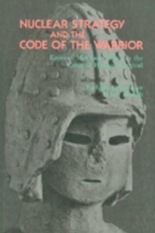 Cover of Nuclear Strategy and the Code of the Warrior