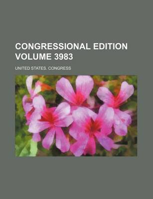 Book cover for Congressional Edition Volume 3983