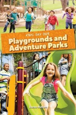 Cover of Playgrounds and Adventure Parks