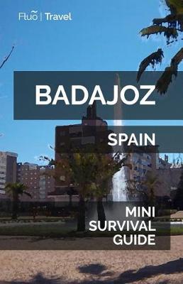 Book cover for Badajoz Mini Survival Guide