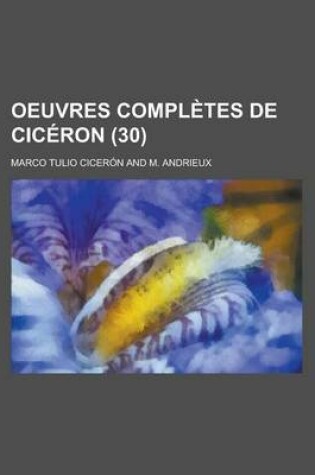 Cover of Oeuvres Completes de Ciceron (30)