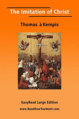 Book cover for The Imitation of Christ [EasyRead Large Edition]