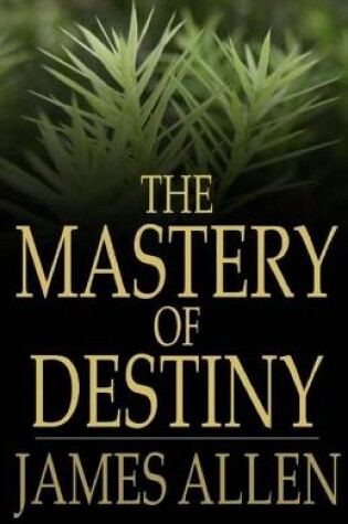 Cover of The mastery of destiny illustrated edition