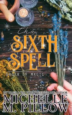 Book cover for The Sixth Spell