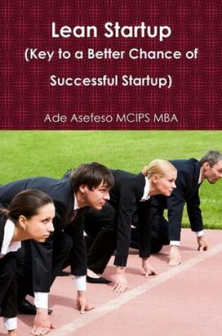 Cover of Lean Startup (Key to a Better Chance of Successful Startup)
