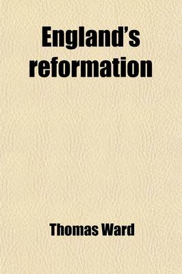 Book cover for England's Reformation; A Poem, in Four Cantos