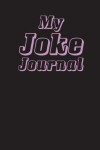 Book cover for My Joke Journal