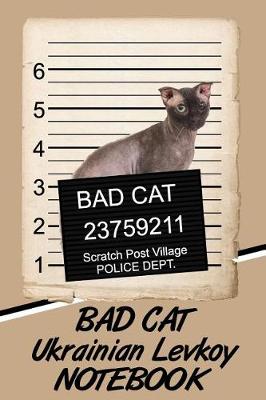 Book cover for Bad Cat Ukrainian Levkoy Notebook