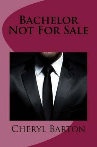 Cover of Bachelor Not For Sale