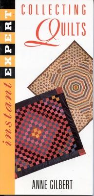 Book cover for Instant Expert: Collecting Quilts