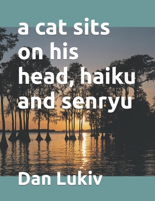 Book cover for A cat sits on his head, haiku and senryu