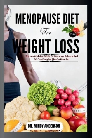 Cover of Menopause Diet for Weight Loss