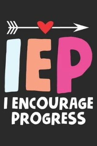 Cover of IEP I Encourage Progress