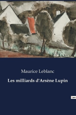 Cover of Les milliards d'Ars�ne Lupin