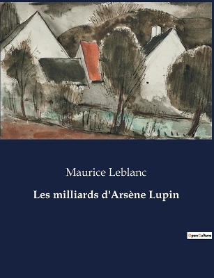 Book cover for Les milliards d'Ars�ne Lupin