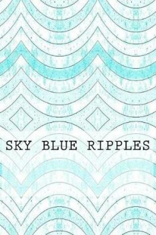 Cover of Sky Blue Ripples