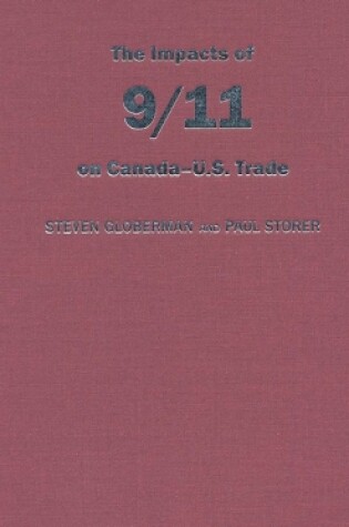 Cover of The Impact of 9/11 on Canada - U.S. Trade