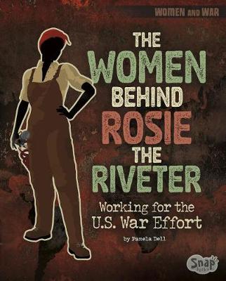 Cover of The Women Behind Rosie Riveter