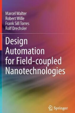 Cover of Design Automation for Field-coupled Nanotechnologies