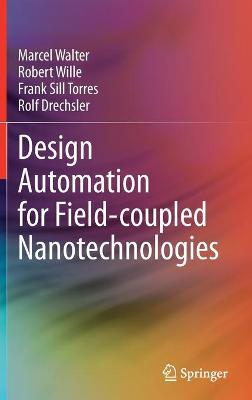 Book cover for Design Automation for Field-coupled Nanotechnologies