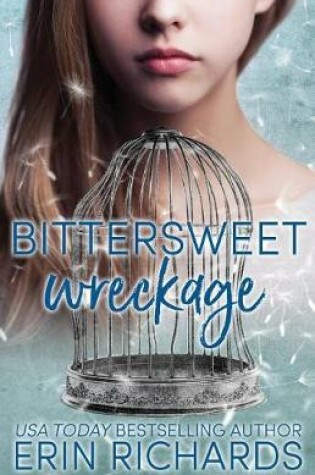 Cover of Bittersweet Wreckage