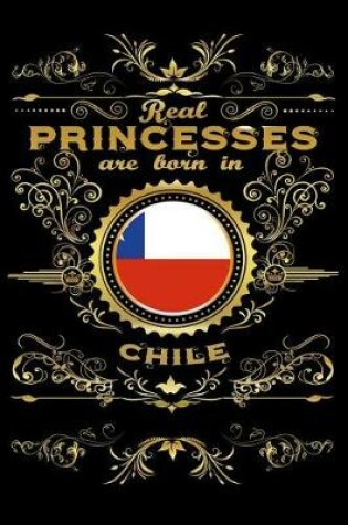 Cover of Real Princesses Are Born in Chile