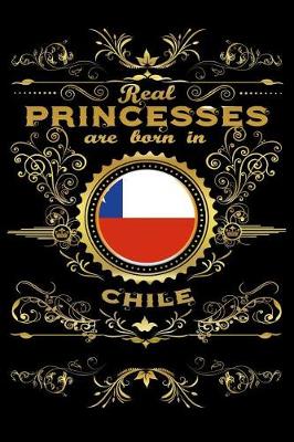 Book cover for Real Princesses Are Born in Chile