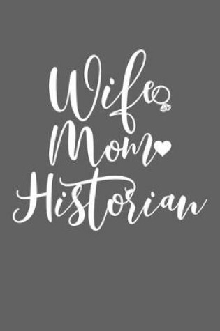 Cover of Wife Mom Historian