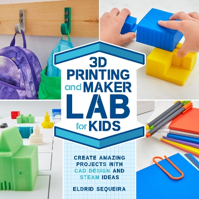 Book cover for 3D Printing and Maker Lab for Kids