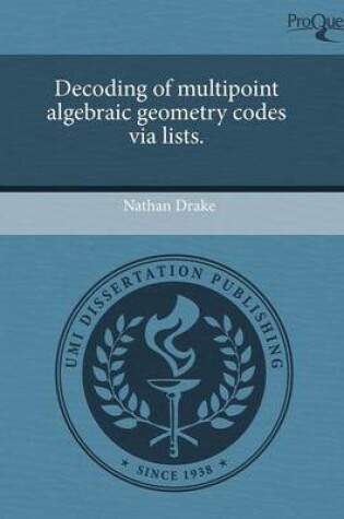 Cover of Decoding of Multipoint Algebraic Geometry Codes Via Lists