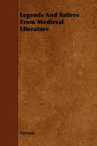 Cover of Legends And Satires From Medieval Literature