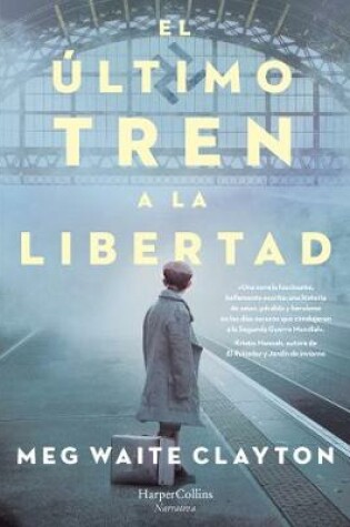 Cover of El �ltimo tren a la libertad