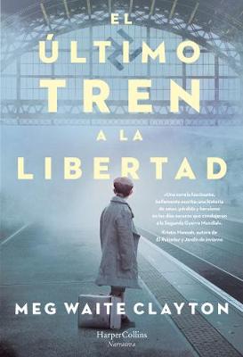 Book cover for El �ltimo tren a la libertad
