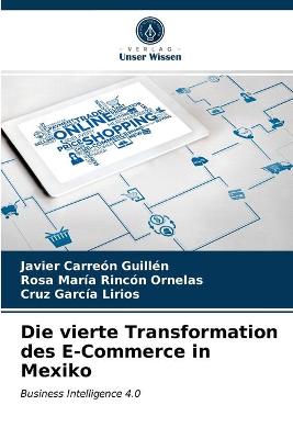 Book cover for Die vierte Transformation des E-Commerce in Mexiko